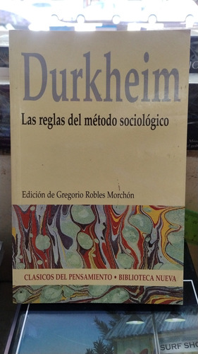 Durkheim Las Regalas Del Método Sociológico 