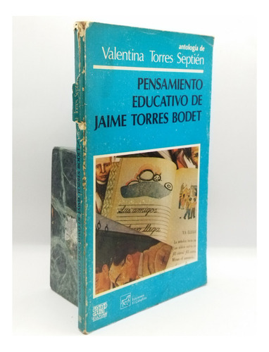 Pensamiento Educativo De Jaime Torres Bodet