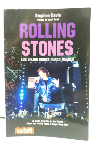 Rolling Stones. Los Viejos Dioses Nunca Mueren Libro Nuevo