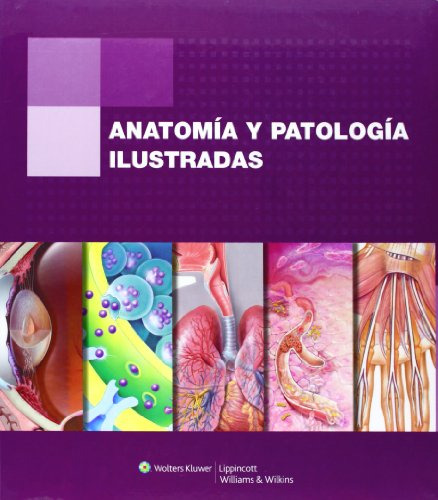 Libro Anatomía Y Patología Ilustradas De Lippincot