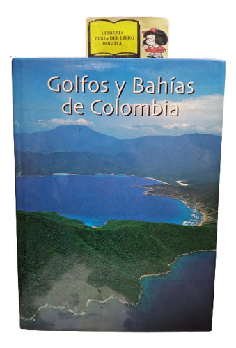 Golfos Y Bahías De Colombia - Carlos Castaño Uribe