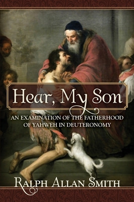 Libro Hear, My Son: An Examination Of The Fatherhood Of Y...