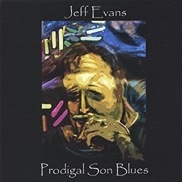 Evans Jeff Prodigal Son Blues Usa Import Cd