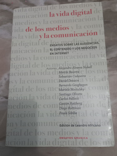 La Vida Digital Los Medios Y La Comunicación. Varios Autores