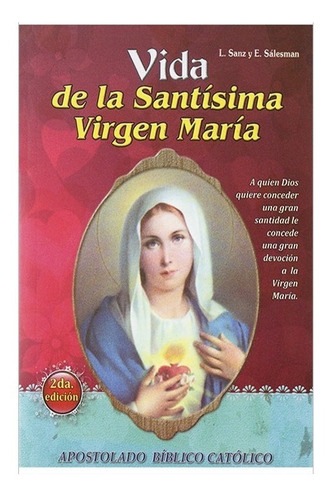 Vida De La Santísima Virgen María 2a. Edición