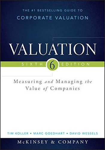 Valuation: Measuring And Managing The Value Of Companies (w, De Mckinsey & Company Inc., Tim Koller, Marc Goedhart, Davi. Editorial Wiley, Tapa Dura En Inglés, 0000