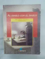 Comprar Al Diablo Con El Diablo    Cantaro 