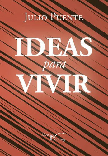 Ideas Para Vivir, De Julio Puente. Editorial Grupo Editor Visión Net, Tapa Blanda En Español