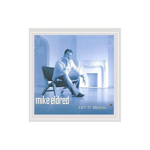 Eldred Mike Let It Begin Usa Import Cd Nuevo