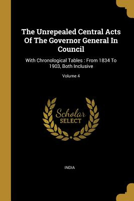 Libro The Unrepealed Central Acts Of The Governor General...