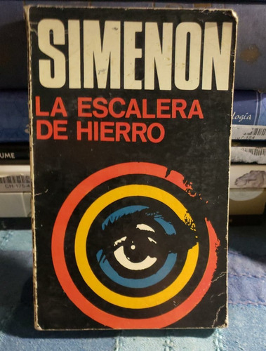 La Escalera De Hierro - Georges Simenon