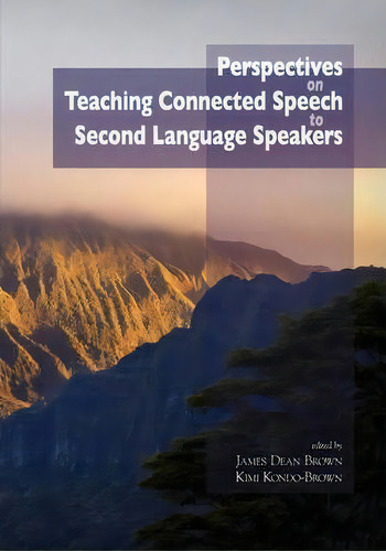 Perspectives On Teaching Connected Speech To Second Language Speakers, De James Dean Brown. Editorial University Hawaii Press, Tapa Blanda En Inglés