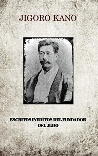 Libro : Jigoro Kano, Escritos Ineditos Del Fundador Del J...