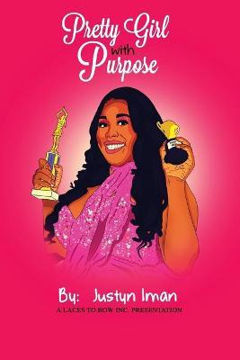 Libro Pretty Girl With Purpose : A Laces To Bows Inc. Pre...