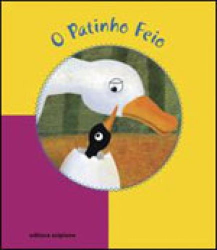 Patinho Feio, O - Coleçao Conto Ilustrado