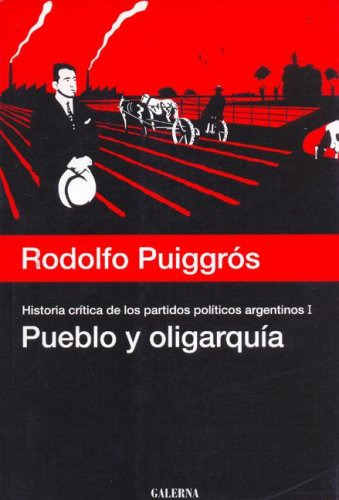 Libro Pueblo Y Oligarquia Historia Critica 1 De Rodolfo Puig