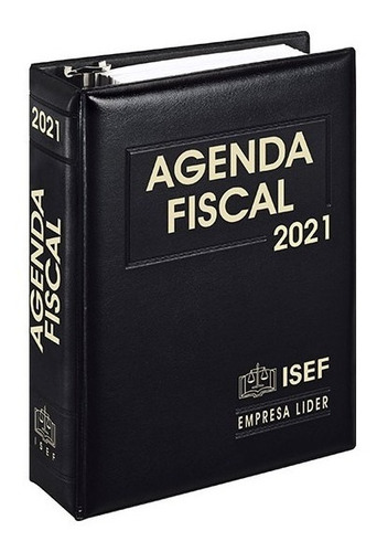 Agenda Fiscal Versión Ejecutiva 2021 Incluy Complemento Isef