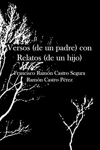 Versos -de Un Padre- Con Relatos -de Un Hijo-