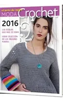 Comprar Moda Crochet 2016 El Arte De Tejer: Los Estilos Que Más Se Usan. Gran Selección De Los Mejores Puntos, De Anonimo., Vol. 1. Editorial Editorial Artemisa S.a., Tapa Tapa Blanda En Español, 2016