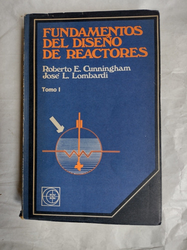 Fundamentos Del Diseño De Reactores Tomo 1 Cunningham Eudeba