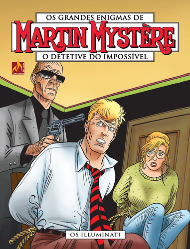 Martin Mystère - volume 13: Os Illuminati, de Morales, Paolo. Martin Mystère (13), vol. 13. Editorial Edições Mythos Eireli,Sergio Bonelli Editore, capa mole em português, 2019