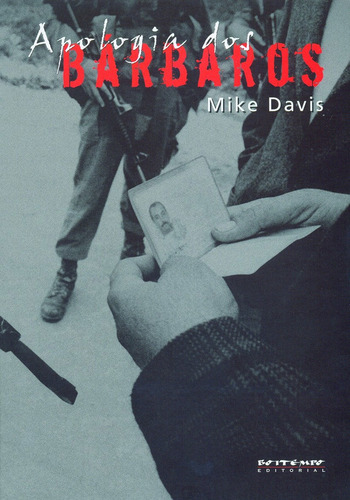 Apologia dos bárbaros: ensaios contra o império, de Davis, Mike. Editora Jinkings editores associados LTDA-EPP, capa mole em português, 2008