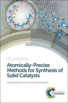 Atomically-precise Methods For Synthesis Of Solid Catalys...