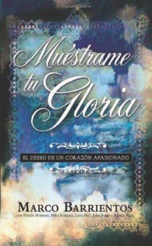 Muestrame Tu Gloria - Marco Barrientos