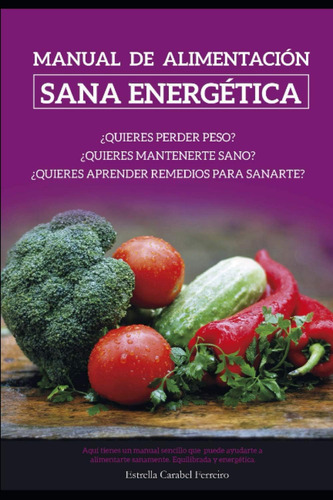 Libro: Manual De Alimentación Sana Energética (spanish Editi