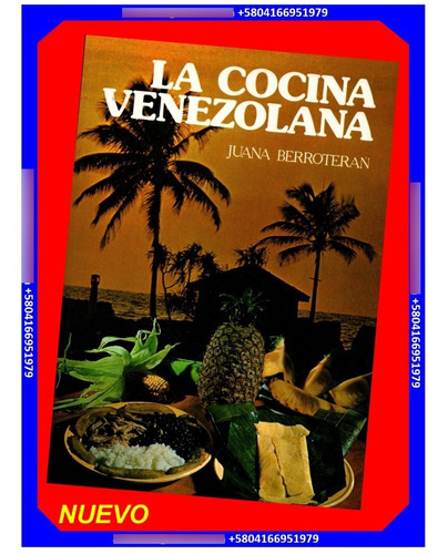 Cocina Venezolana Mas Completo Q El Libro Rojo De Scannone