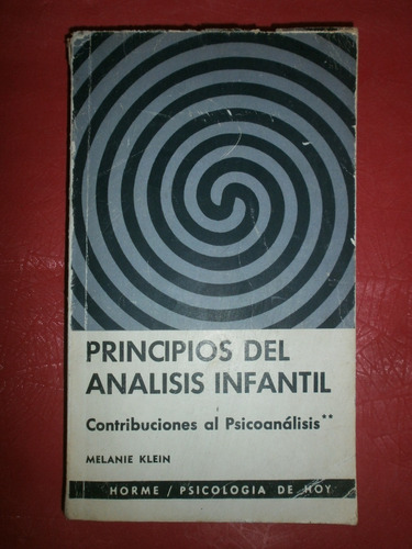 Principios Del Análisis Infantil - Melanie Klein Ed. Horme