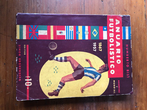 Libro Anuario Futbolistico Argentino Y Mundial 1867-1957