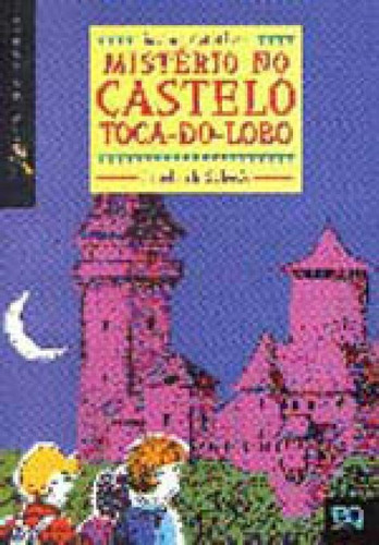 Mistério No Castelo Toca Do Lobo, De Scheck, Friedrich. Editorial Ática, Capa Mole, Edição 2014-01-01 00:00:00 Em Português