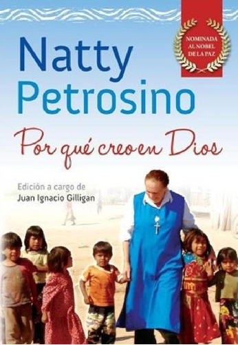 Libro - Natty Petrosino Por Que Creo En Dios - Gilligan Jua