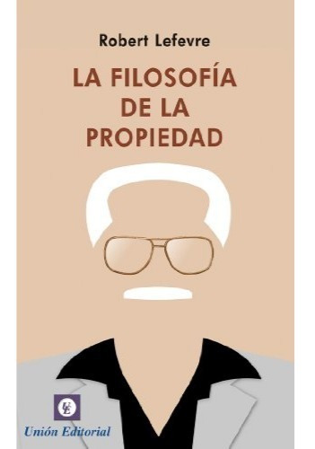 La Filosofía De La Propiedad