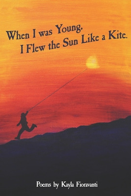 Libro When I Was Young I Flew The Sun Like A Kite - Fiora...