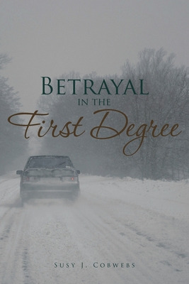 Libro Betrayal In The First Degree - Cobwebs, Susy J.