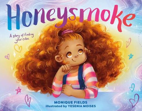 Honeysmoke: A Story Of Finding Your Color, De Fields, Monique. Editorial Imprint, Tapa Dura En Inglés