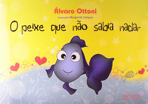 O peixe que não sabia nadar, de Ottoni, Alvaro. Editorial Editora José Olympio Ltda., capa mole em português, 2007
