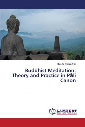 Libro Buddhist Meditation : Theory And Practice In Päli ...