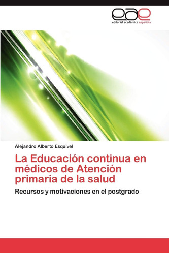 Libro: La Educación Continua En Médicos De Atención Primaria