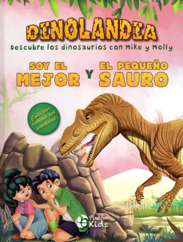 Dinolandia . Descubre Los Dinosaurios Con Mike Y Molly