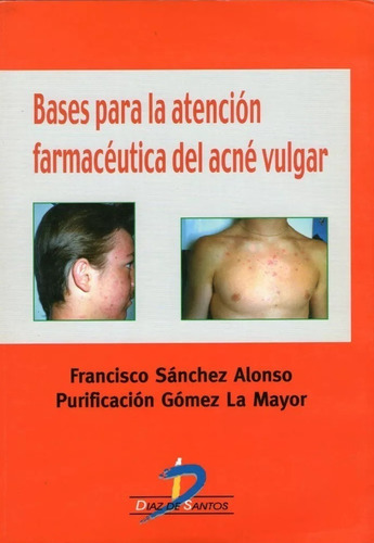 Bases Para La Atencion Farmaceutica Del Acné Vulgar