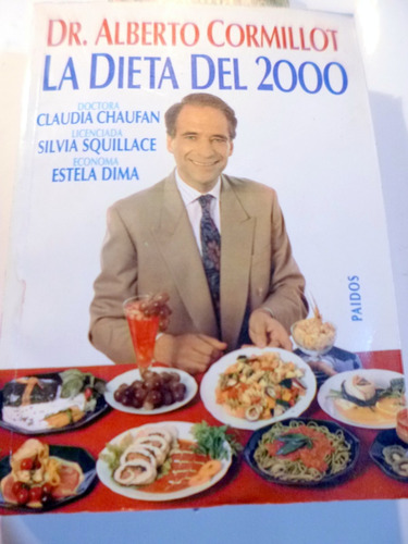 La Dieta Del 2000 Por Dr. Alberto Cormillot Ed. Paidos