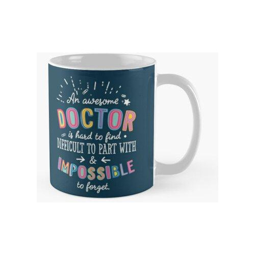 Taza An Awesome Doctor Gift Idea - Impossible To Forget Quot