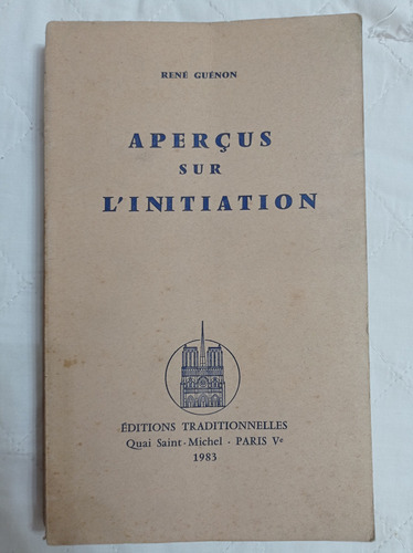 René Guenon Apercus Sur L'initiation 