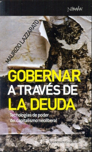 Gobernar A Traves De La Deuda - Maurizio Lazzarato