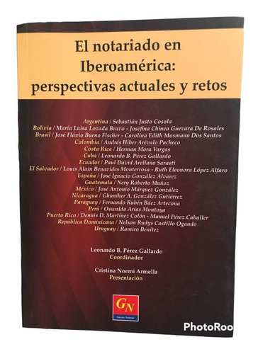 El Notariado En Iberoamérica: Perspectivas Actuales Y Retos