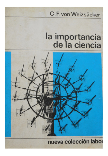 La Importancia De La Ciencia - C. F. Von Weizsäcker