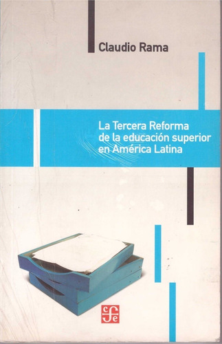 Tercera Reforma De La Educacion Superior En America Latina, 